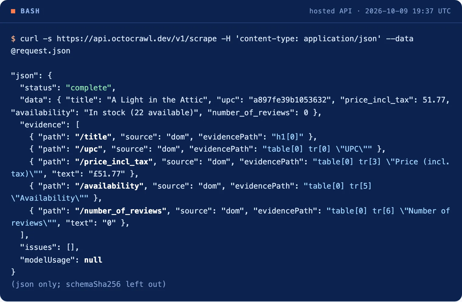 The API answer: json.status complete, five values, and the evidence for each one